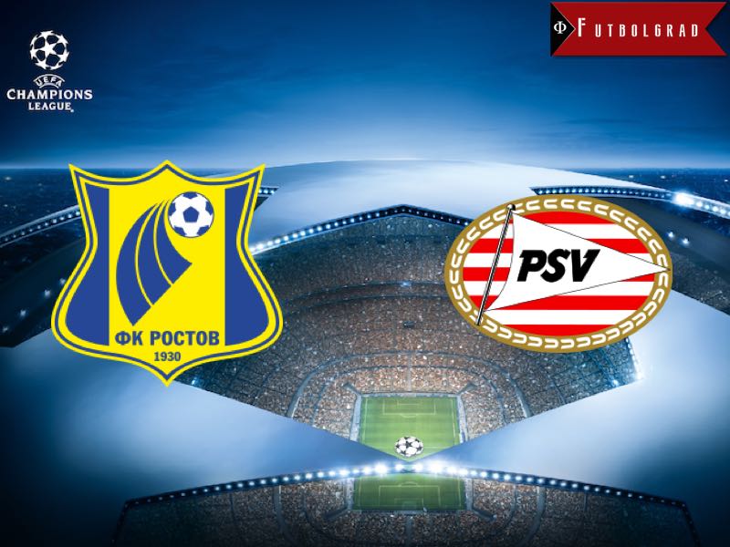 FC Rostov vs PSV Eindhoven Champions League Preview