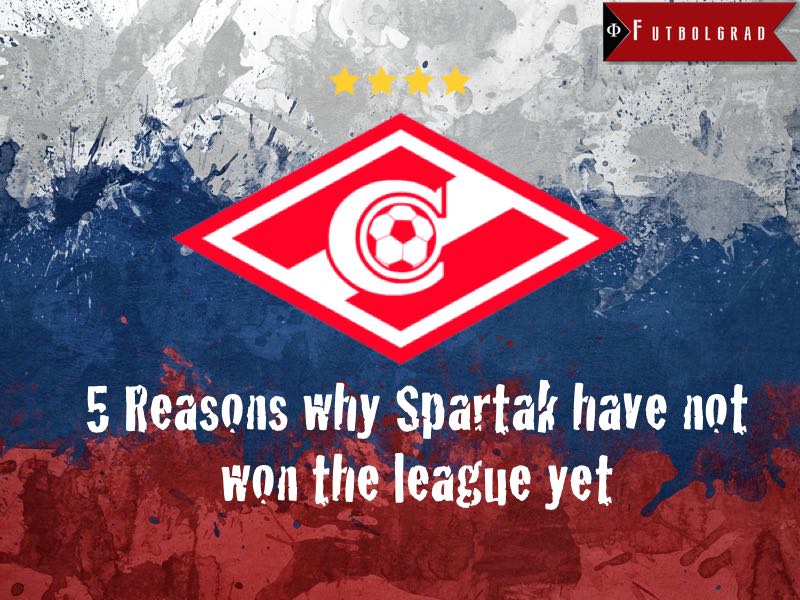 Five reasons why Spartak have not won the league yet