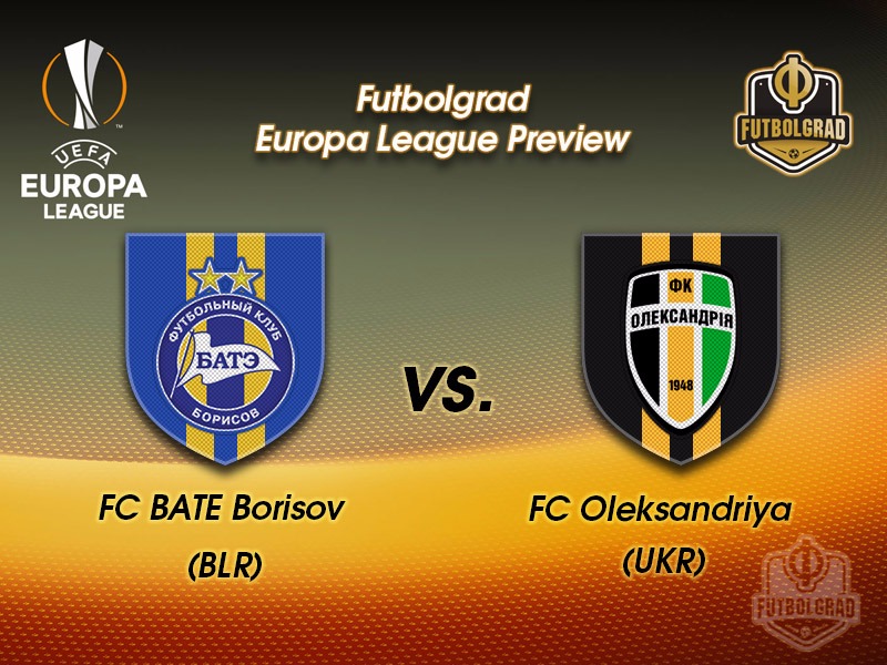 BATE Borisov vs Oleksandriya – Europa League Preview