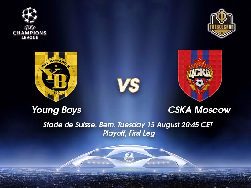 Young Boys vs CSKA Moscow – Champions League Preview