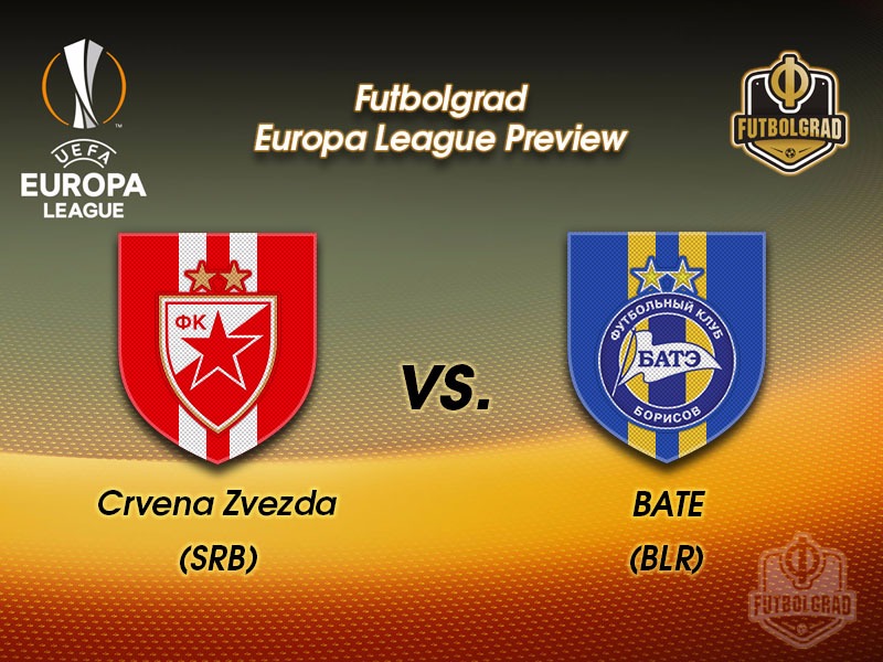 Red Star Belgrade vs BATE Borisov – Europa League Preview