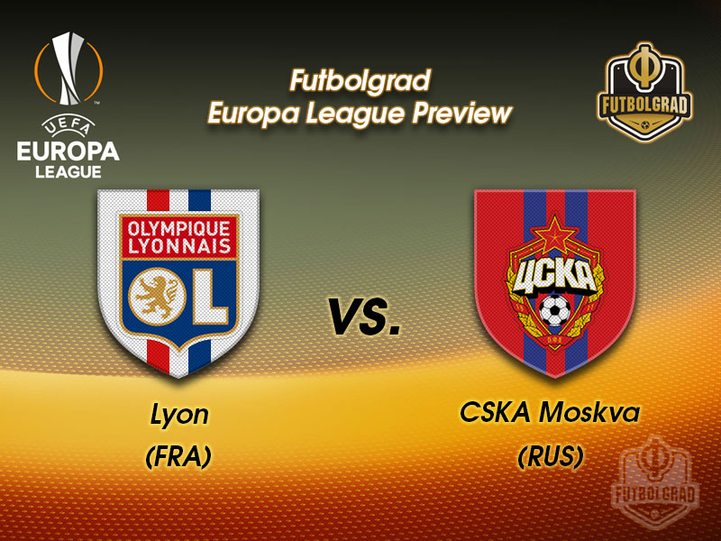 Olympique Lyon vs CSKA Moscow – Europa League – Preview