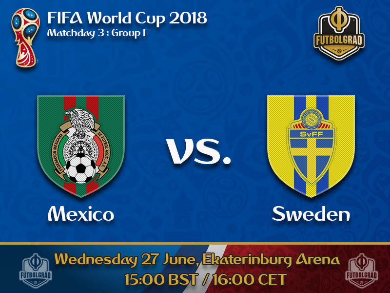 Mexico need to hold off a surging Sweden to advance