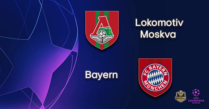 Lokomotiv Moscow vs Bayern Munich – Champions League – Preview