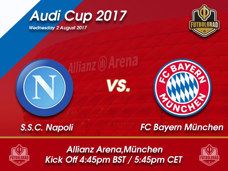 Napoli vs Bayern München – Audi Cup Preview