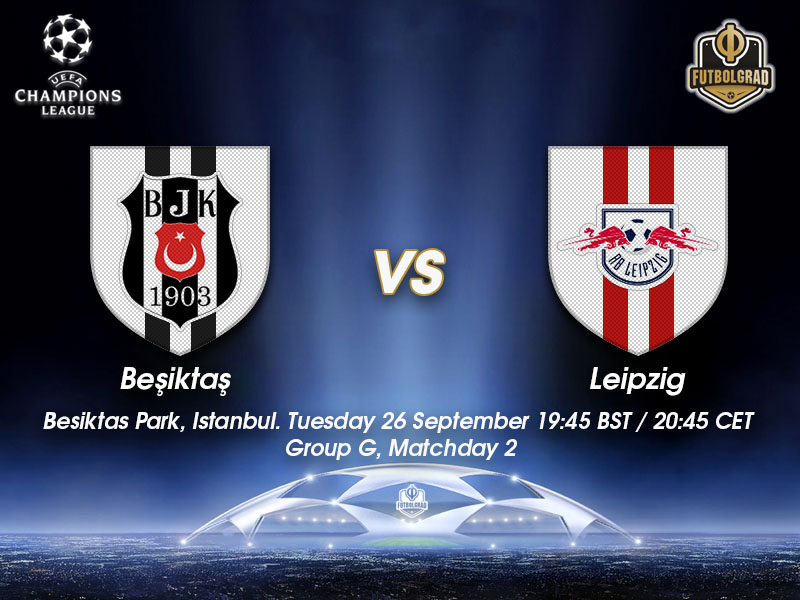 Besiktas vs RB Leipzig – Champions League Preview