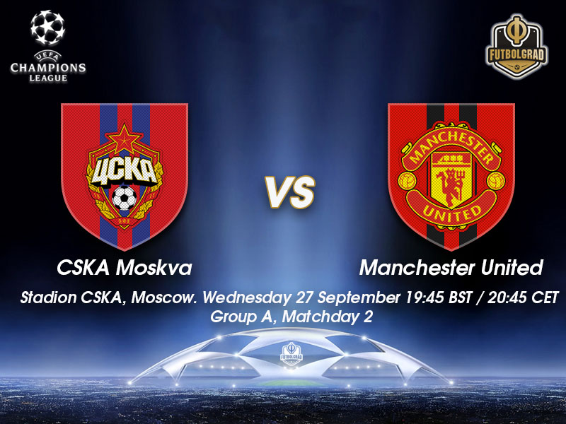 CSKA Moscow vs Manchester United – Champions League Preview