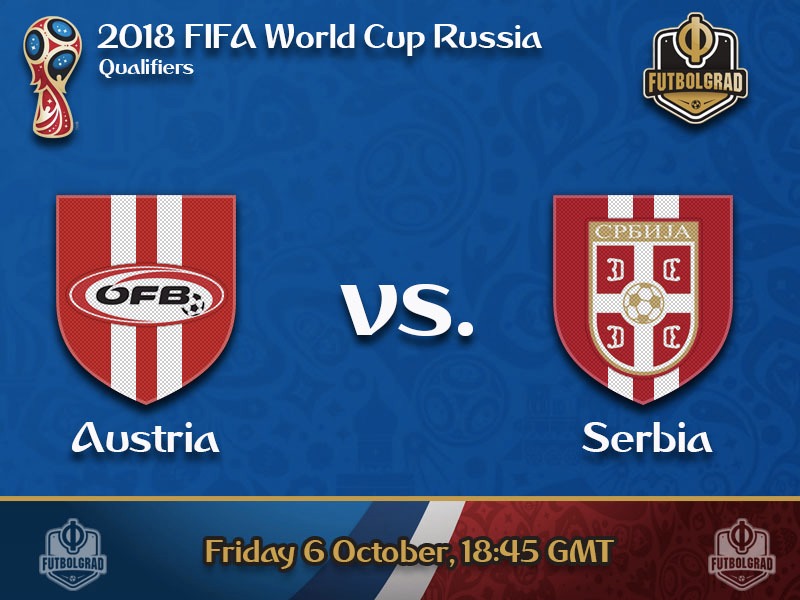 Austria vs Serbia – World Cup Qualification Preview