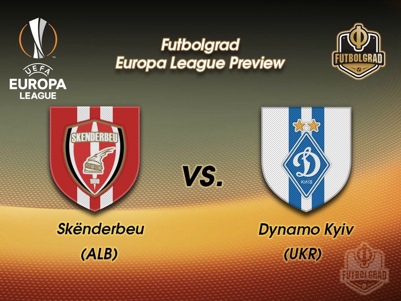 Skenderbeu vs Dynamo Kyiv – Europa League – Preview