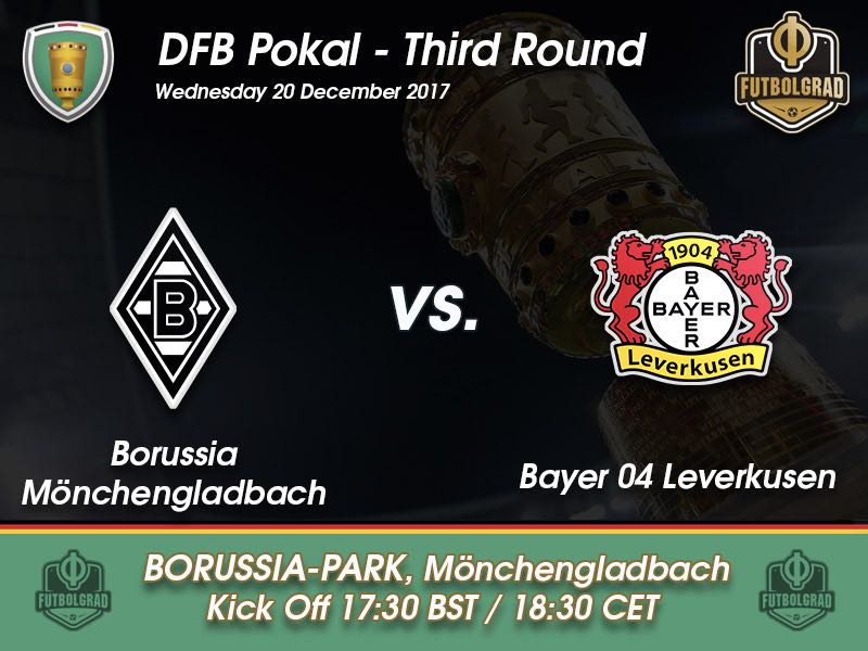 Gladbach vs Bayer Leverkusen – DFB Pokal – Preview