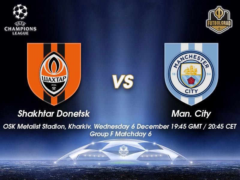Shakhtar Donetsk vs Manchester City – Champions League – Preview
