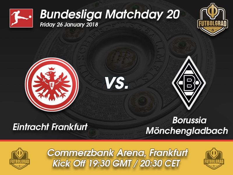 Eintracht Frankfurt vs Gladbach – Bundesliga – Preview
