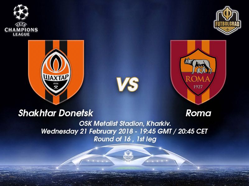 Shakhtar vs Roma – Champions League – Preview