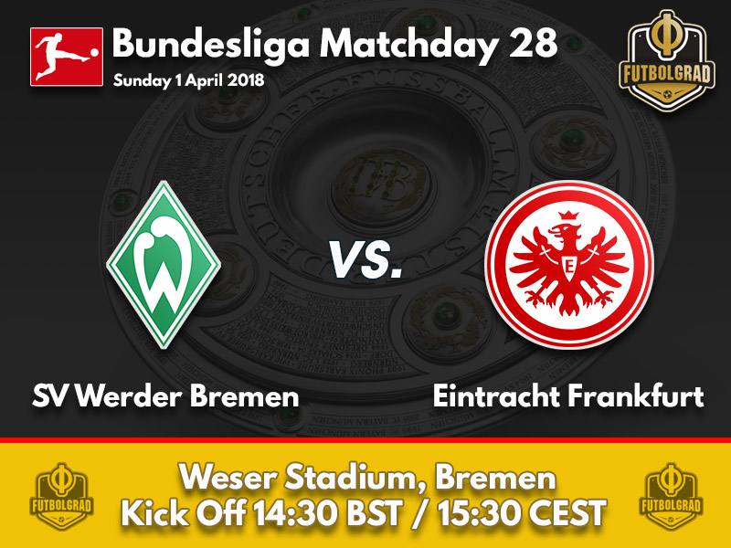 Werder vs Eintracht Frankfurt – Bundesliga – Preview