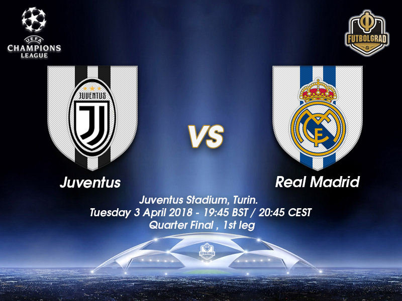Juventus vs Real Madrid – Champions League – Preview
