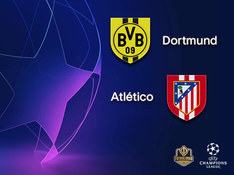 Dortmund vs Atlético Madrid – Champions League – Preview