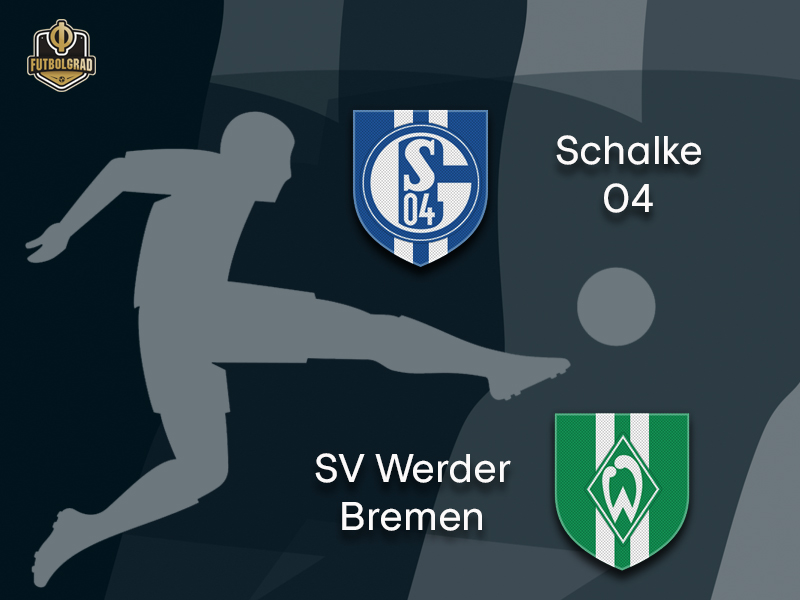 Schalke vs Werder Bremen – Bundesliga – Preview
