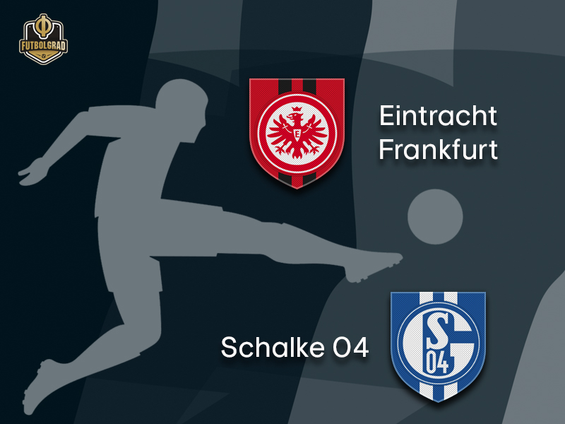 Frankfurt vs Schalke – Bundesliga – Preview
