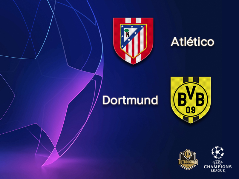 Atletico Madrid vs Dortmund – Champions League – Preview