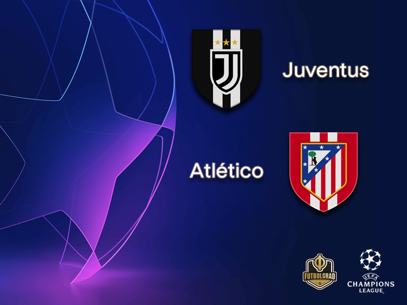 Juventus vs Atlético Madrid – Champions League – Preview