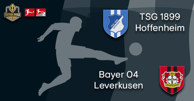 Hoffenheim vs Leverkusen – Bundesliga – Preview
