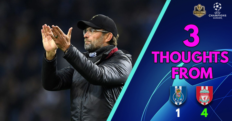 Porto v Liverpool – Champions League – Thoughts