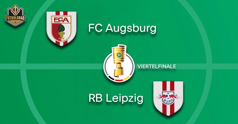 Augsburg vs Leipzig – DFB Pokal – Preview
