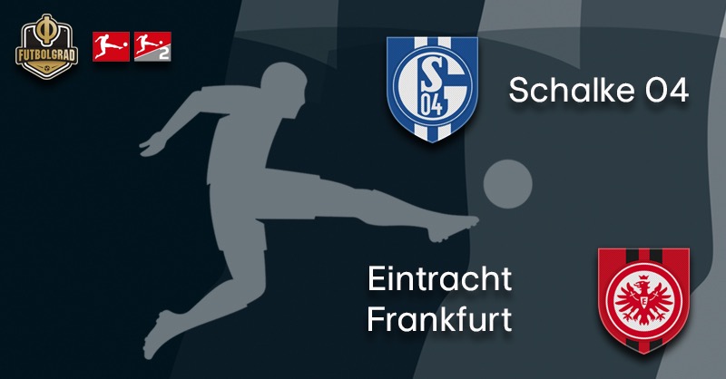Schalke vs Frankfurt – Bundesliga – Preview