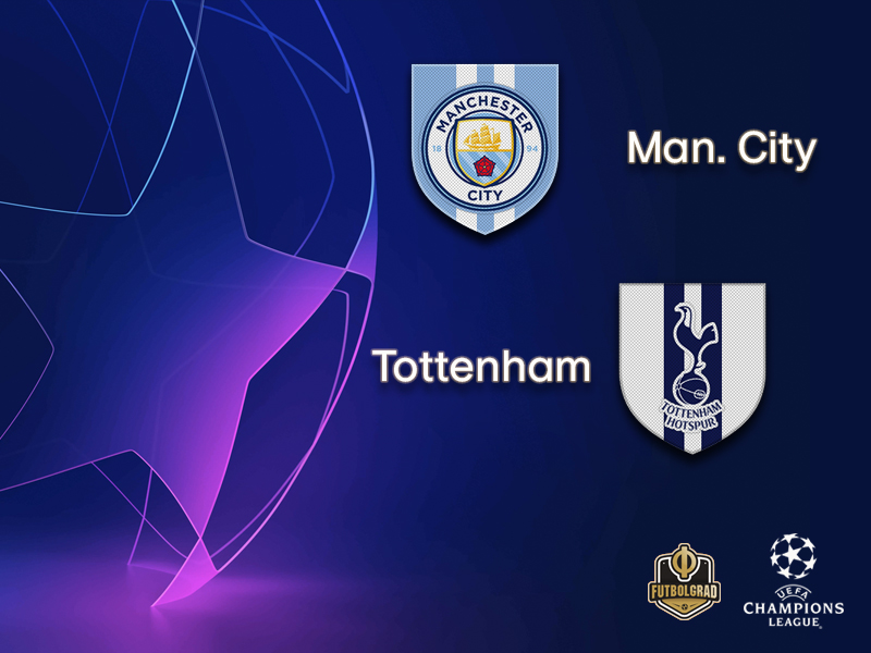 Manchester City vs Tottenham – Champions League – Preview