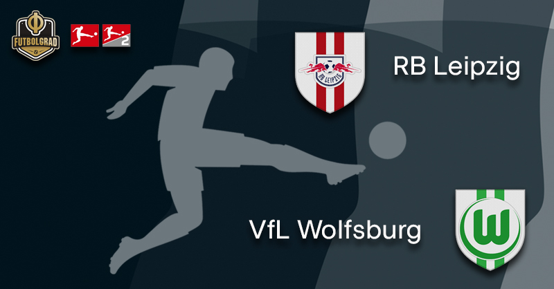 RB Leipzig vs Wolfsburg – Bundesliga – Preview