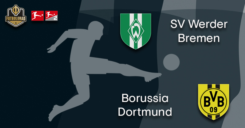 Werder vs Borussia Dortmund – Bundesliga – Preview
