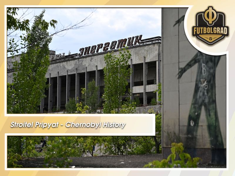 Stroitel Pripyat – Chernobyl’s forgotten football team